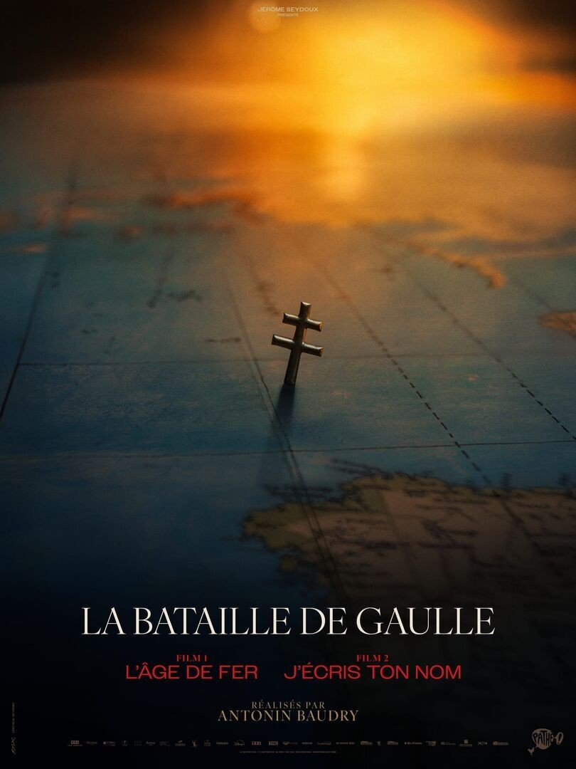 Affiche du film La bataille De Gaulle - J'écris ton nom